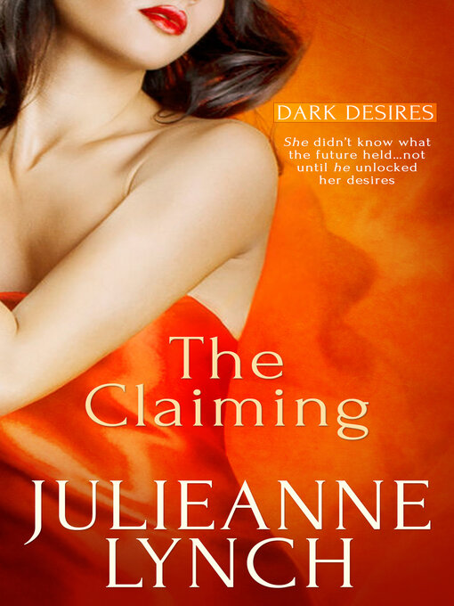 Title details for The Claiming by Julieanne Lynch - Available